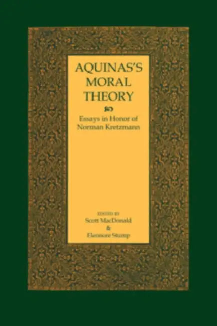 Buy Aquinas's Moral Theory (English, Scott MacDonald | Eleonore Stump) — BookShops.in