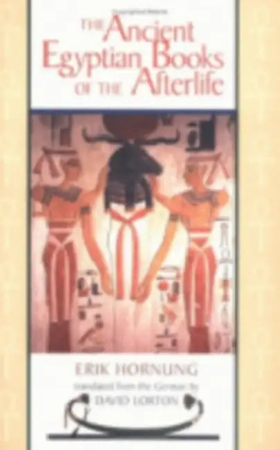 Buy The Ancient Egyptian Books of the Afterlife (English, Erik Hornung | David Lorton) — BookShops.in
