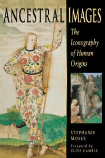 Buy Ancestral Images (English, Stephanie Moser | Clive Gamble) — BookShops.in