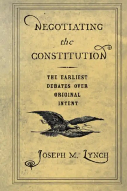 Buy Negotiating the Constitution (English, Joseph M. Lynch) — BookShops.in