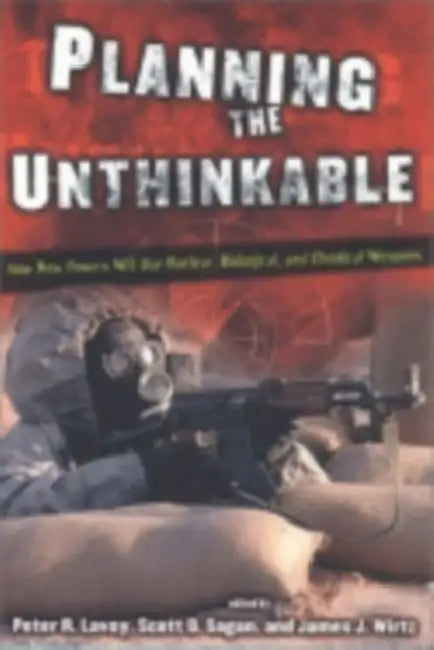 Buy Planning the Unthinkable (English, Peter R. Lavoy | Scott D. Sagan | James J. Wirtz) — BookShops.in