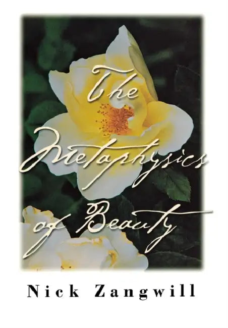 Buy The Metaphysics of Beauty (English, Nick Zangwill) — BookShops.in