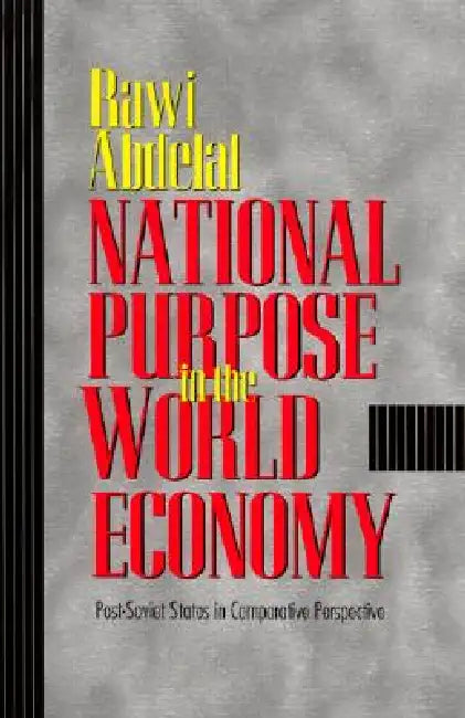 Buy National Purpose in the World Economy (English, Rawi Abdelal) — BookShops.in