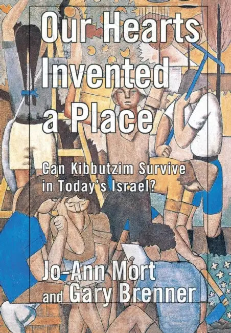Buy Our Hearts Invented a Place (English, Jo-Ann Mort | Gary Brenner) — BookShops.in