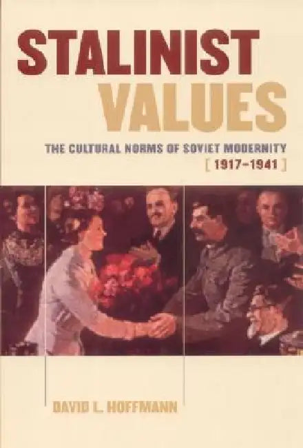 Buy Stalinist Values (English, David L. Hoffmann) — BookShops.in