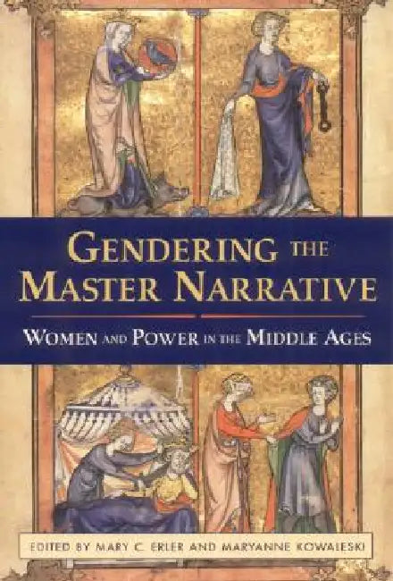 Buy Gendering the Master Narrative (English, Mary C. Erler | Maryanne Kowaleski) — BookShops.in