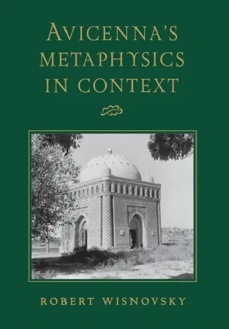Buy Avicenna's Metaphysics in Context (English, Robert Wisnovsky) — BookShops.in