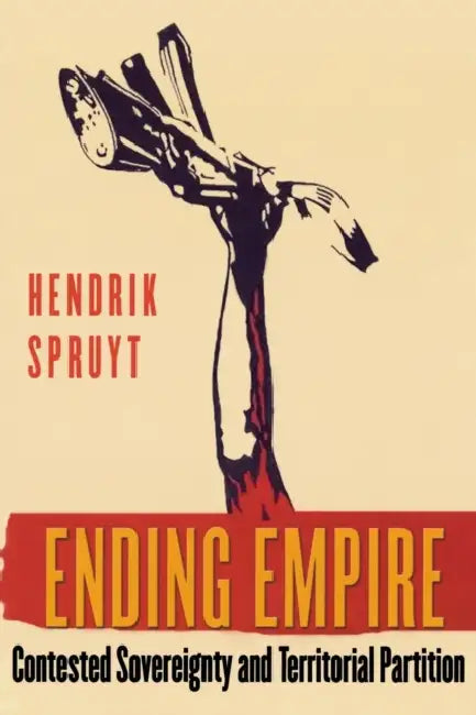 Buy Ending Empire (English, Hendrik Spruyt) — BookShops.in