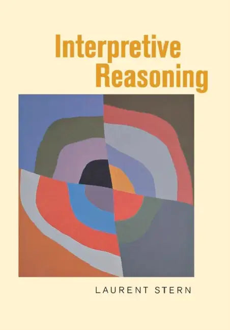Buy Interpretive Reasoning by Laurent Stern | Cornell University Press | Philosophy & Aesthetics | English Paperback | 2005 Edition — BookShops.in