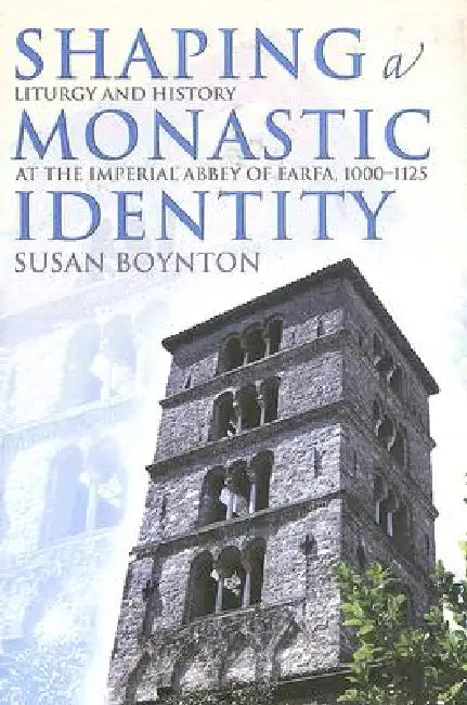 Buy Shaping a Monastic Identity (English, Susan Boynton) — BookShops.in