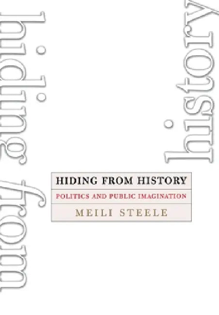 Buy Hiding from History (English, Meili Steele) — BookShops.in