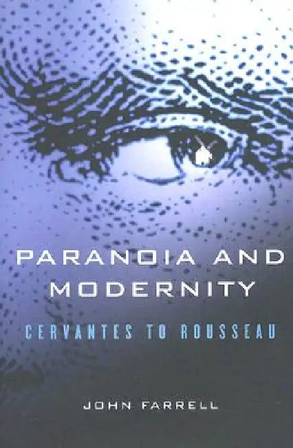 Paranoia and Modernity (English, John C. Farrell)