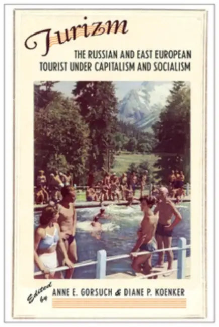Buy Turizm (English, Anne E. Gorsuch | Diane P. Koenker) — BookShops.in
