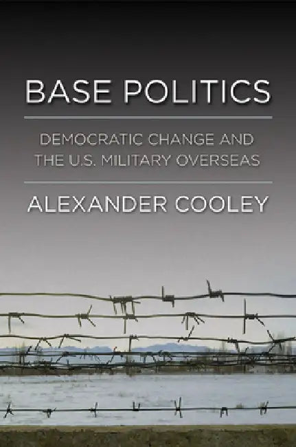 Buy Base Politics (English, Alexander Cooley) — BookShops.in