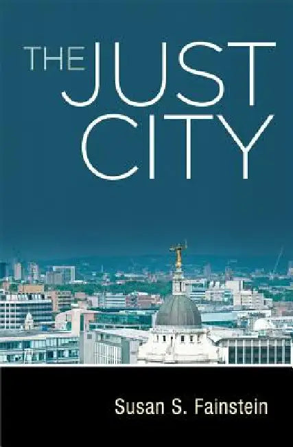 Buy The Just City (English, Susan S. Fainstein) — BookShops.in