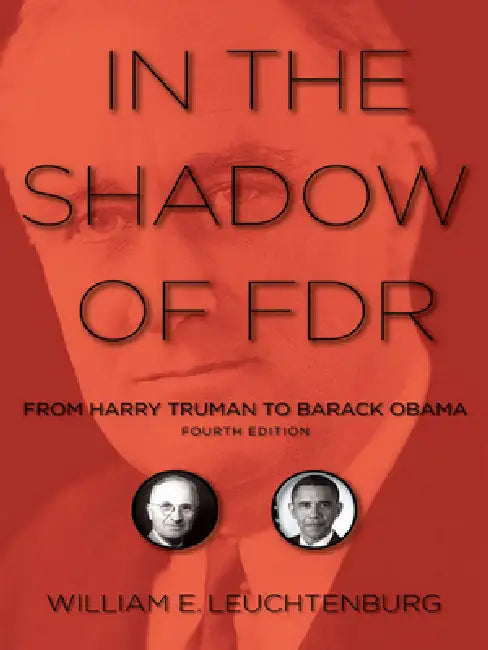 Buy In the Shadow of FDR (English, William E. Leuchtenburg) — BookShops.in