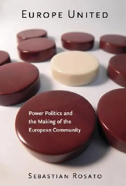 Buy Europe United (English, Sebastian Rosato) — BookShops.in