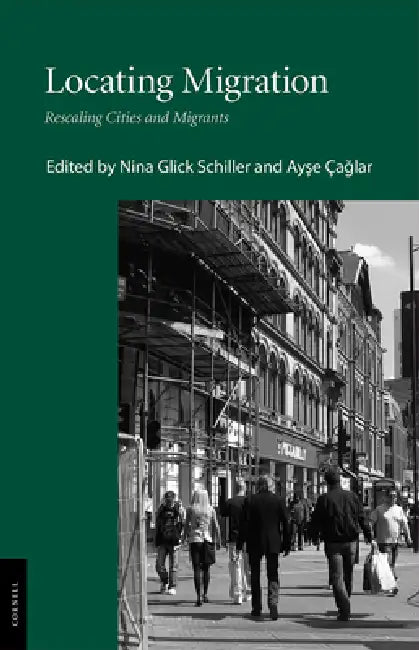 Buy Locating Migration (English, Nina Glick Schiller | Ayse Çağlar) — BookShops.in