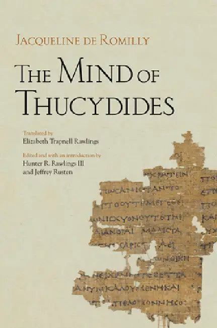 Buy The Mind of Thucydides (English, Jacqueline de Romilly | III Rawlings Hunter R. | Jeffrey Rusten) — BookShops.in