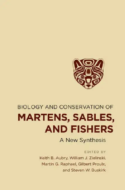 Buy Biology and Conservation of Martens, Sables, and Fishers (English, Keith B. Aubry | William J. Zielinski | Martin G. Raphael) — BookShops.in