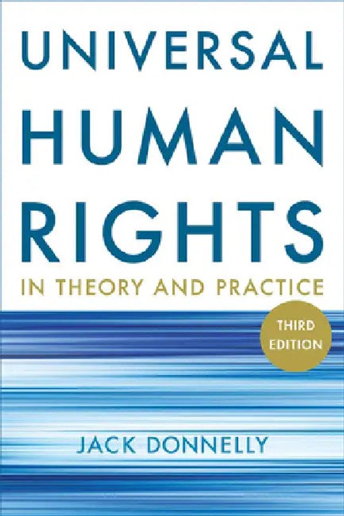 Universal Human Rights in Theory and Practice - Jack Donnelly view 2