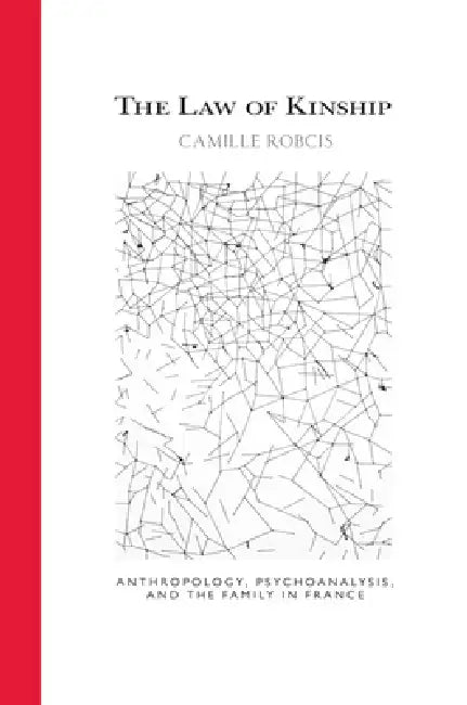 Buy The Law of Kinship (English, Camille Robcis) — BookShops.in