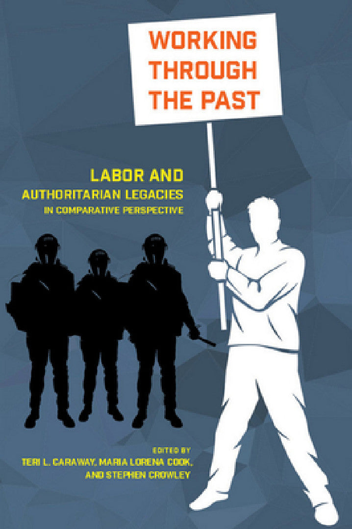 Buy Working Through the Past (English, Teri L. Caraway | Maria Lorena Cook | Stephen Crowley) — BookShops.in