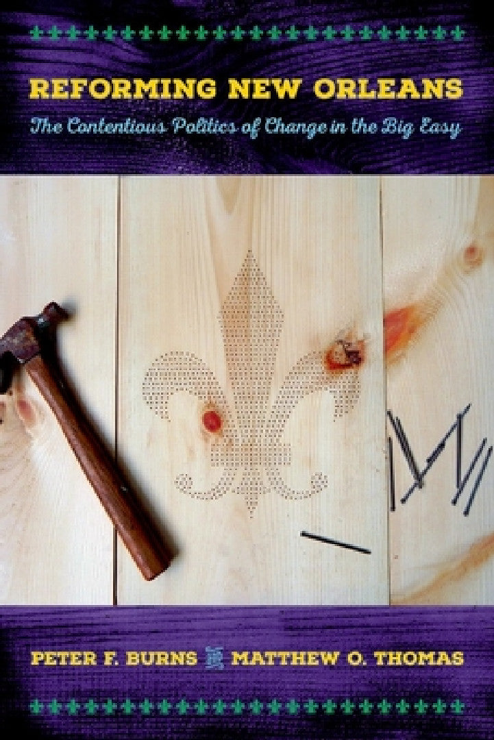 Buy Reforming New Orleans (English, Peter F. Burns | Matthew O. Thomas) — BookShops.in