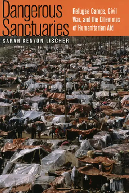 Buy Dangerous Sanctuaries (English, Sarah Kenyon Lischer) — BookShops.in