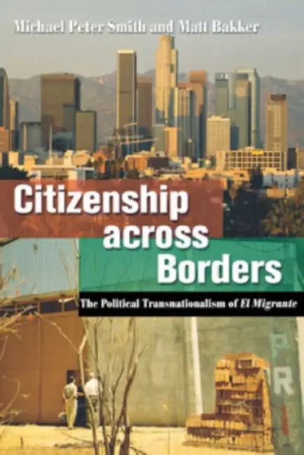 Buy Citizenship Across Borders (English, Michael Peter Smith | Matt Bakker) — BookShops.in