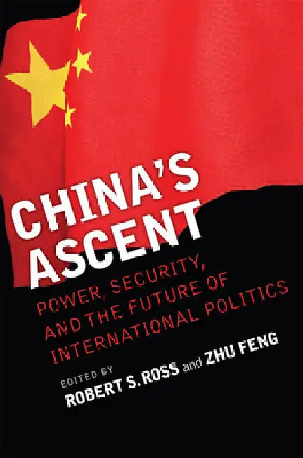 Buy China's Ascent (English, Robert S. Ross | Zhu Feng) — BookShops.in