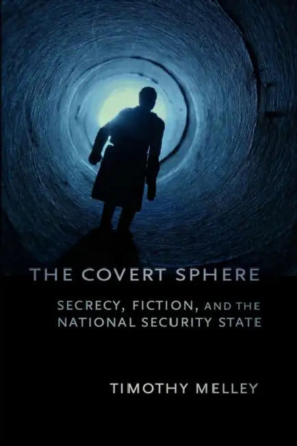 Buy The Covert Sphere (English, Timothy Melley) — BookShops.in