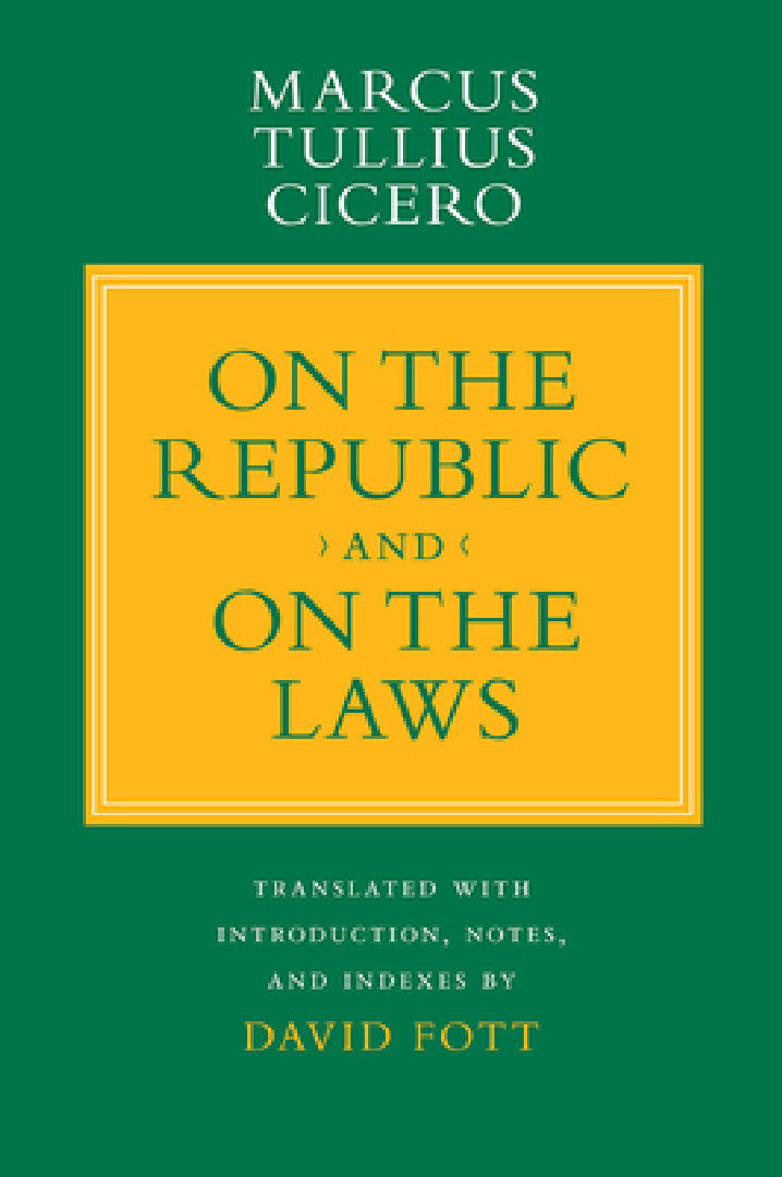 Buy On the Republic and On the Laws (English, Marcus Tullius Cicero | David Fott) — BookShops.in