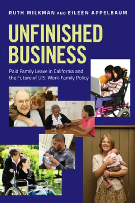 Buy Unfinished Business (English, Ruth Milkman | Eileen Appelbaum) — BookShops.in