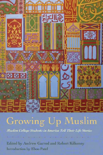 Buy Growing Up Muslim (English, Andrew C. Garrod | Robert Kilkenny | Eboo Patel) — BookShops.in