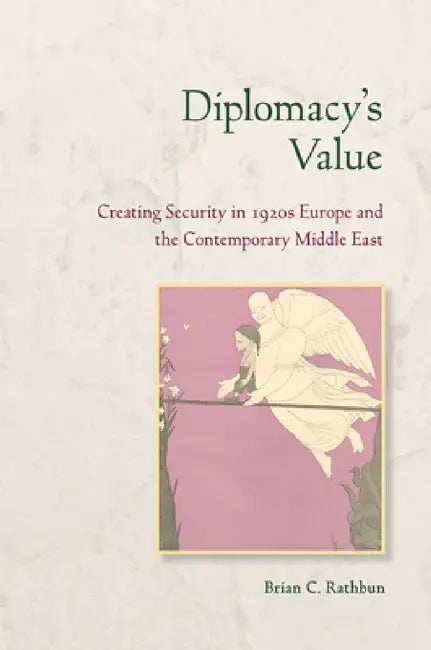 Buy Diplomacy's Value (English, Brian C. Rathbun) — BookShops.in