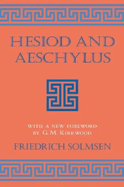 Buy Hesiod and Aeschylus (English, Friedrich Solmsen | G. M. Kirkwood) — BookShops.in