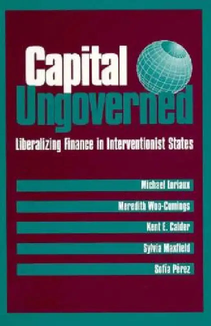 Buy Capital Ungoverned (English, Michael Loriaux | Meredith Woo-Cumings | Kent Calder) — BookShops.in