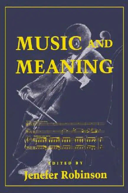 Buy Music and Meaning (English, Jenefer M. Robinson) β BookShops.in