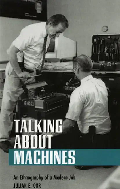 Buy Talking about Machines (English, Julian E. Orr) — BookShops.in