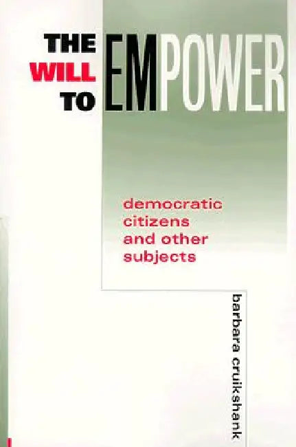 Buy The Will to Empower (English, Barbara Cruikshank) — BookShops.in