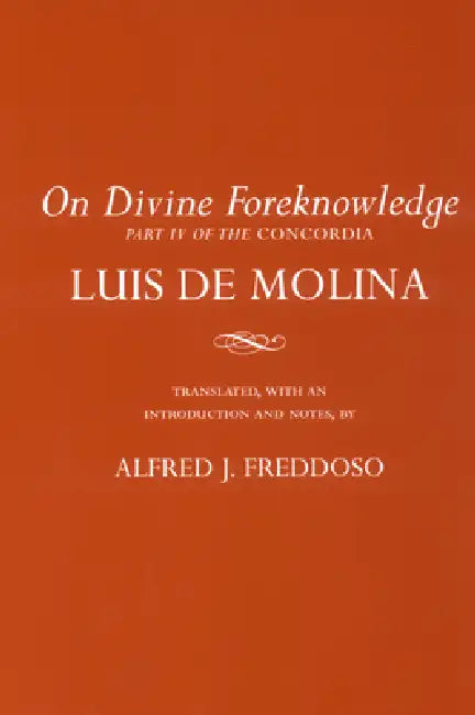 Buy On Divine Foreknowledge (English, Luis de Molina | Alfred J. Freddoso) — BookShops.in