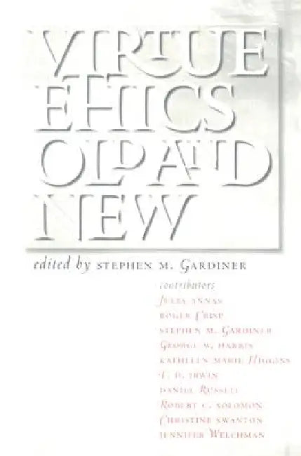 Buy Virtue Ethics, Old and New (English, Stephen M. Gardiner) — BookShops.in