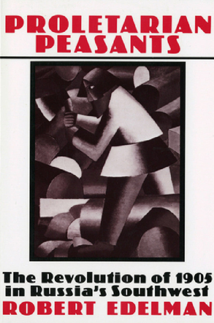 Buy Proletarian Peasants (English, Robert Edelman) — BookShops.in