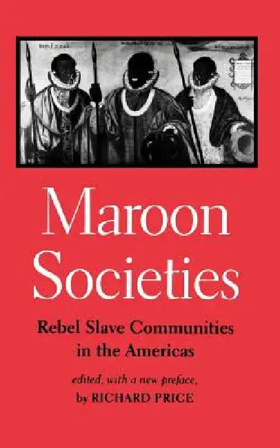 Maroon Societies (English, Richard Price | Richard Pr)