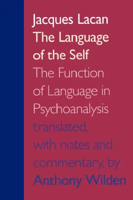 Buy The Language of the Self (English, Jacques Lacan | Anthony Wilden) — BookShops.in