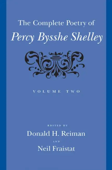 Buy Complete Poetry of Percy Bysshe Shelley (English, Percy Bysshe Shelley | Donald H. Reiman | Neil Fraistat) — BookShops.in
