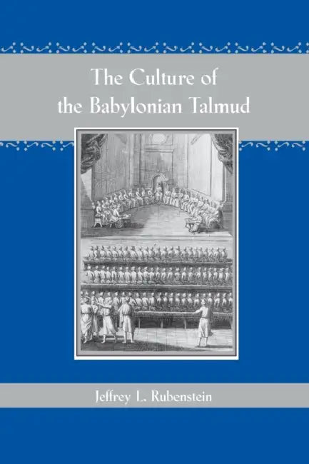Buy The Culture of the Babylonian Talmud (Revised) (English, Jeffrey L. Rubenstein) — BookShops.in