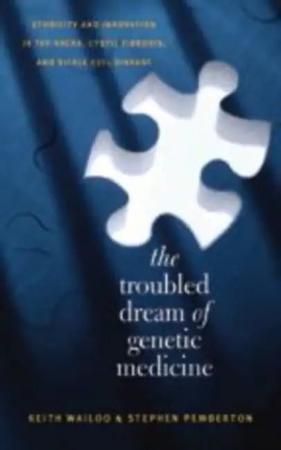 Buy The Troubled Dream of Genetic Medicine (English, Keith Wailoo | Stephen Pemberton) — BookShops.in