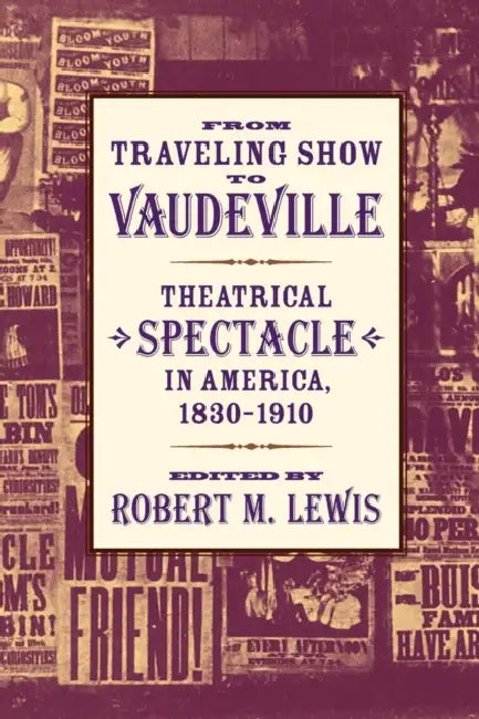 Buy From Traveling Show to Vaudeville (English, Robert M. Lewis | M. Lewis Robert) — BookShops.in